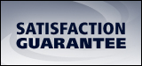 Satisfaction guarantee