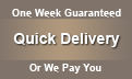 1 week delivery guarantee