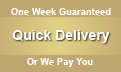 1 week delivery guarantee