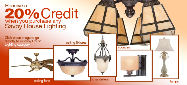 Receive 20% Credit on Savoy House Lighting